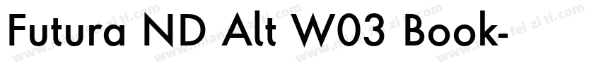 Futura ND Alt W03 Book字体转换